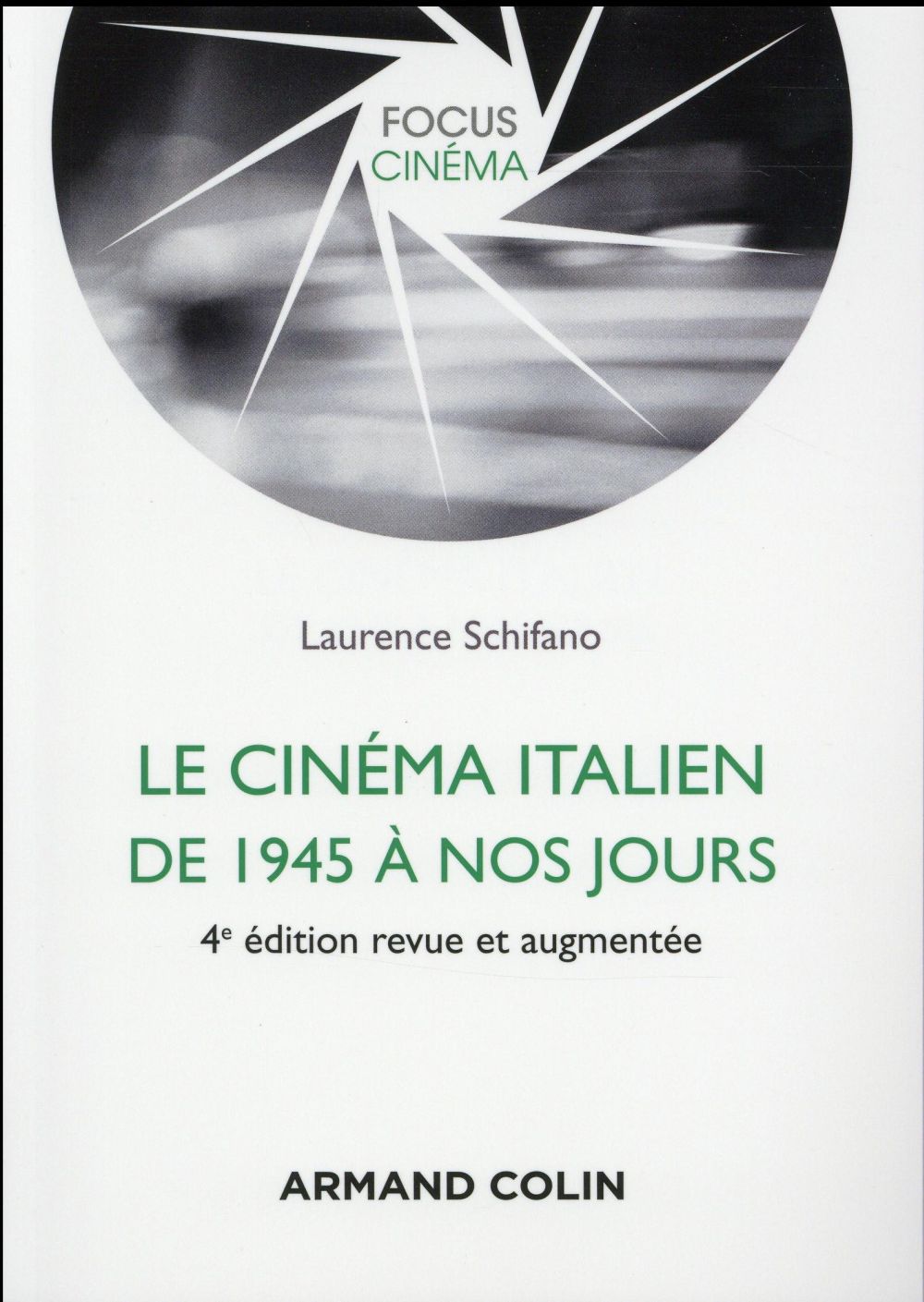 Schifano Laurence - Le cinéma italien de 1945 à nos jours Schifano Laurence - Le cinéma italien de 1945 à nos jours